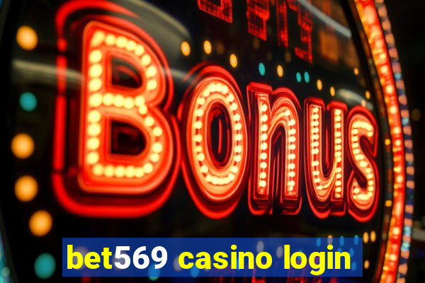 bet569 casino login